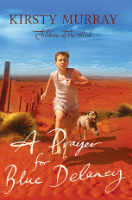 <p>A Prayer for Blue Delaney<br />
Series: Children of the Wind, book 3</p>
